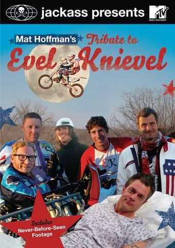 Jackass Presents: Mat Hoffman&#39;s Tribute to Evel Knievel (2008)