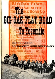 The Big Oak Flat Road to Yosemite (Irene D. Paden)