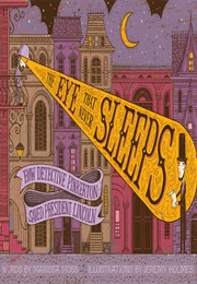 The Eye That Never Sleeps (Marissa Moss)