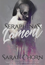 Seraphina&#39;s Lament (Sarah Chorn)