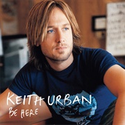 Keith Urban - Be Here
