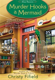 Murder Hooks a Mermaid (Christy Fifield)