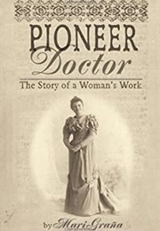 Pioneer Doctor (Mari Grana)