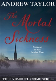 The Mortal Sickness (Andrew Taylor)