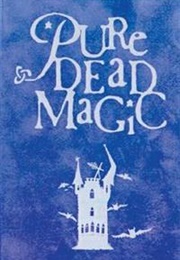 Pure Dead Magic (Debi Gliori)