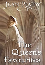 The Queen's Favourites (Jean Plaidy)