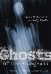 Ghosts of the Bluegrass (James McCormick and Macy Wyatt)