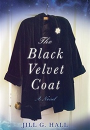 The Black Velvet Coat (Jill G. Hall)
