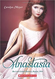 Anastacia: The Last Duchess (Carolyn Meyer)