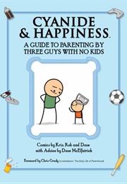 Cyanide & Happiness: A Guide to Parenting (Rob Denbleyker)