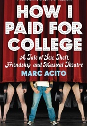 How I Paid for College (Marc Acito)