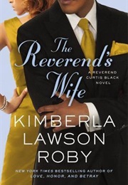 The Reverend's Wife (Rev. Curtis Black #9) (Kimberla Lawson Roby)