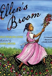 Ellen's Broom (Kelly Starling Lyons, Daniel Minter)