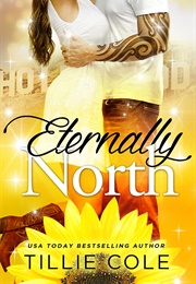 Eternally North (Tillie Cole)
