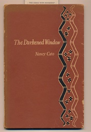 The Darkened Window (Nancy Cato)
