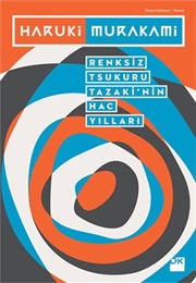 Renksiz Tsukuru Tazaki'nin Hac Yılları (Haruki Murakami)
