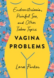 Vagina Problems (Lara)