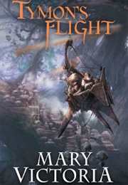 Tymon's Flight (Mary Victoria)