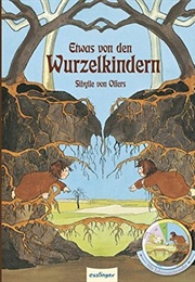 Etwas Von Den Wurzelkindern (Sibylle Von Olfers)