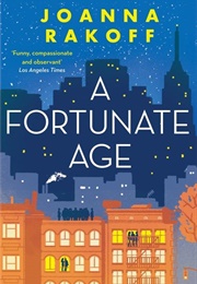 A Fortunate Age (Joanna Rakoff)