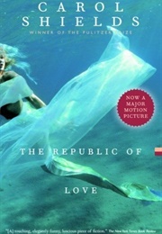 The Republic of Love (Carol Shields)