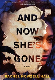 And Now She's Gone (Rachel Howzell Hall)