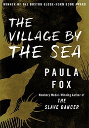 The Village by the Sea (Paula Fox)