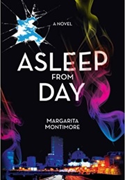 Asleep From Day (Margarita Montimore)