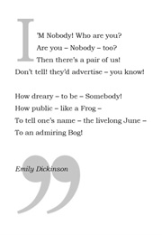 I&#39;m Nobody!  Who Are You? (Emily Dickinson)