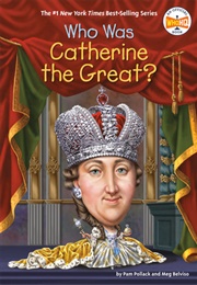 Who Was Catherine the Great? (Pam Pollack)