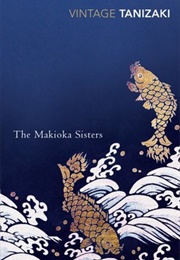The Makioka Sisters (Jun&#39;ichirō Tanizaki)