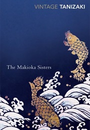 The Makioka Sisters (Jun'ichirō Tanizaki)
