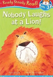 Nobody Laughs at a Lion (Paul Bright)