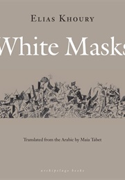 White Masks (Elias Khoury)