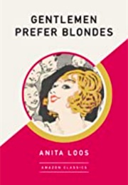 Gentlemen Prefer Blondes (Anita Loos)