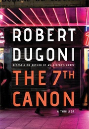 The 7th Canon (Robert Dugoni)