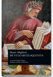 De Vulgari Eloquentia (Dante Alighieri, Tr. Steven Botterill)