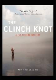 The Clinch Knot (John Galligan)