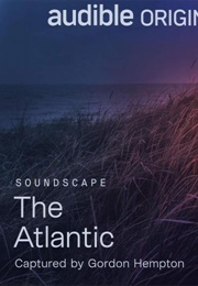 The Atlantic (Gordon Hempton)