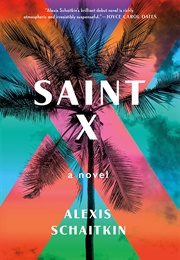 Saint X: A Novel (Alexis Schaitkin)