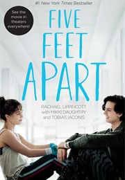 Five Feet Apart (Racheal Lippincott,Mikki Daughtry,Tobias Iaconis)