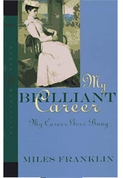 My Career Goes Bung (Miles Franklin)
