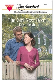 The Girl Next Door (Kate Welsh)