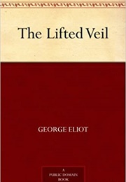 The Lifted Veil (George Eliot)