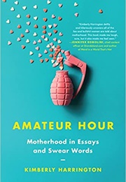 Amateur Hour (Kimberly Harrington)