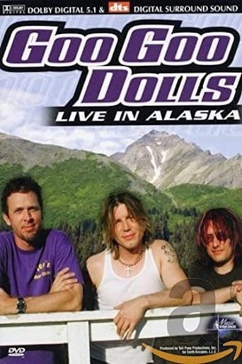 Goo Goo Dolls: Live in Alaska (2002)