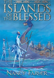 The Island of the Blessed (Nancy Farmer)