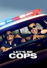 Let's Be Cops (2014)