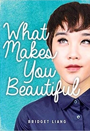 What Makes You Beautiful (Bridget Liang)