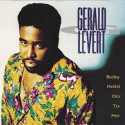 Baby Hold on to Me - Gerald Levert & Eddie Levert